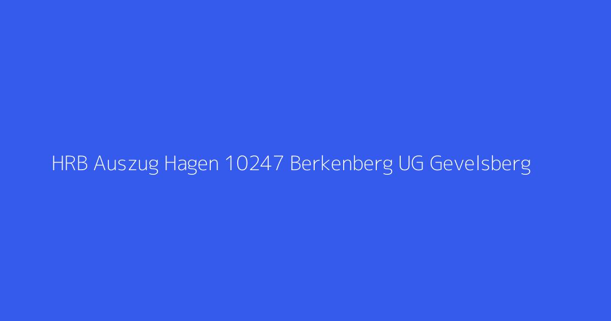 HRB Auszug Hagen 10247 Berkenberg UG Gevelsberg